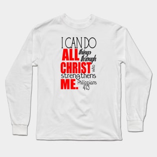 I can do all things through Christ Long Sleeve T-Shirt